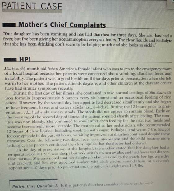 PATIENT CASE Mothers Chief Complaints Our daughter has been vomiting and has had diarrhea for three days. She also has had