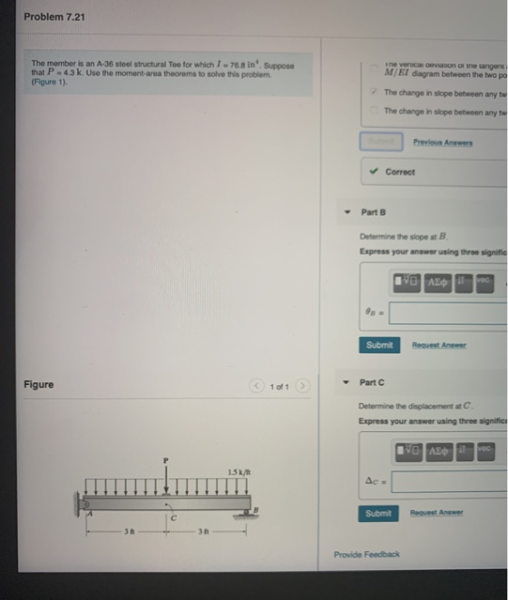 Problem 7.21 The member is an A-36 steel structural Toe for which I -76.8 in Suppose that P = 4.3 k. Use the moment area theo