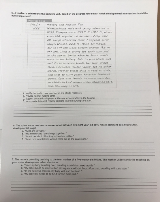 5. A toddler is admitted to the pediatric unit. Based on the progress note below, which developmental intervention should the