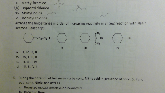 a. Methyl bromide b Isopropyl chloride t-butyl iodide d. Isobutyl chloride aus CH3 cиз C. Arrange the haloalkanes in order of