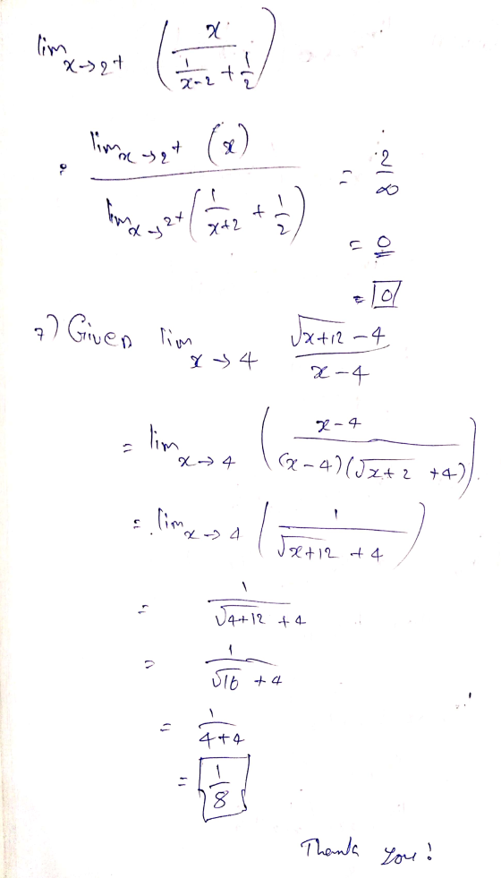 lim x->24 I na to X-2 co lima sqt (x) hora ) 218 fo 7) Given tim Tol UX412 - 4 X 4 2-4 X-4 lim 15 x 4 (x-4) (J2+2+4) ..liceo
