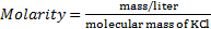 mass/liter Molarity = molecular mass of Kd