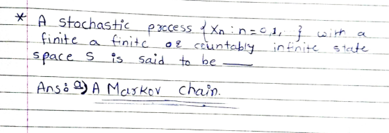 *-A-. Stochastic excess-tXa :_n.29.14 wihh CA r11 space S is said to be cusKov Chain