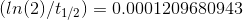 (In (2)/1/2) = 0.0001209680943