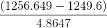 (1256.649- 1249.6) 4.8647
