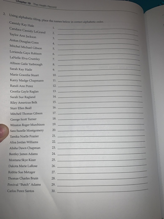 Chapter 19 The Health Record 2. Using alphabetic filing place to Cassidy Kay Hale ning place the names below in correct alpha