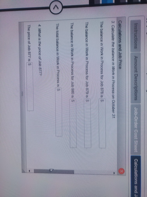 Calculations and Je Calculations and Job Pnce 3. Calculate the balance in Work in Process on October 31 The balance in Work i