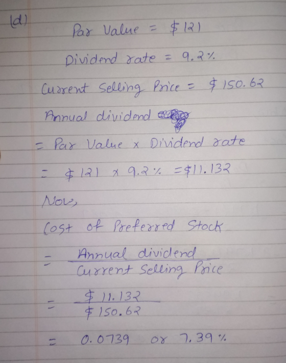 par Value = $121 Dividend rate = 9.2% Current Selling Price = $ 150.62 Annual dividend eleg - Par Value & Dividend rate $121