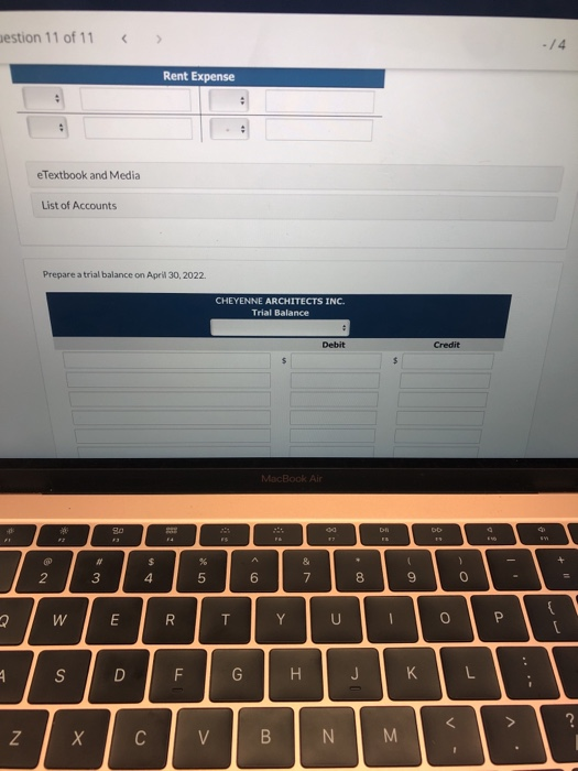 gestion 11 of 11 -14 Rent Expense eTextbook and Media List of Accounts Prepare a trial balance on April 30, 2022 CHEYENNE ARC