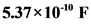 5.37x10-1 F
