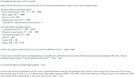 This problem has four parts: (a), (b), (c), and (d). Suppose that the following sets of equations describe ALL the relevant i