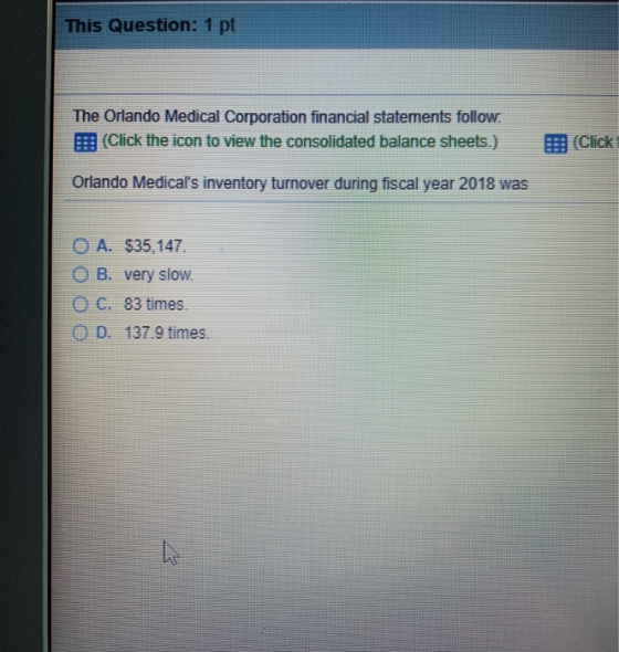 This Question: 1 pt The Orlando Medical Corporation financial statements follow EEB (Click the icon to view the consolidated