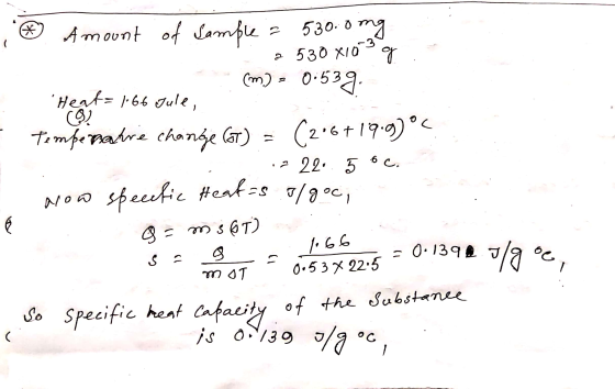 , Amount of samples 530.0ng 530 x10039 (m) - 0:539. Heat= 1.66 Jule, .. Tempenahre change GT) = (206+19.9) ° C :225 oC. Now