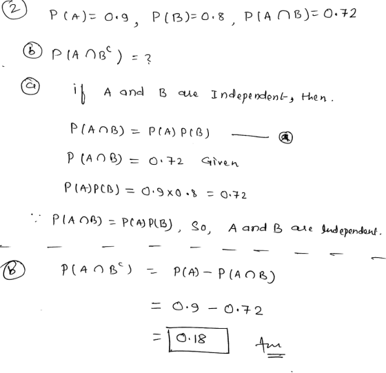 A d B ue I ndependent hen Ive PIAC B): PCA) p(B) So A and B a e And ependauf , 二0.9-0.72