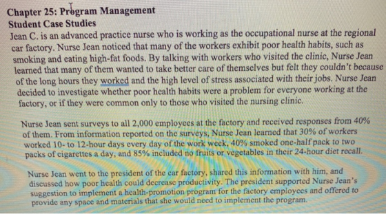 Chapter 25: Program Management Student Case Studies Jean C. is an advanced practice nurse who is working as the occupational