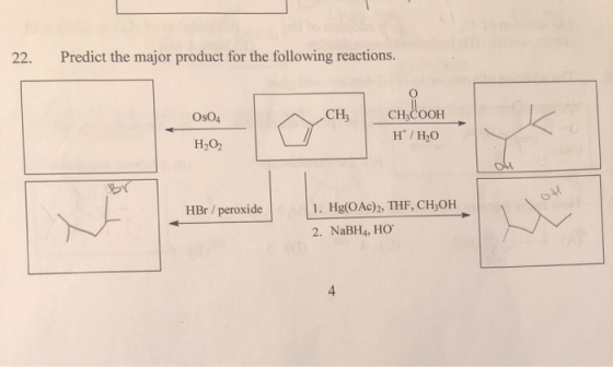 22. Predict the major product for the following reactions. OsO4 CH3 CH3COOH н* / H50 H2O2 HBr / peroxide 1. Hg(OAc)2, THF, CH