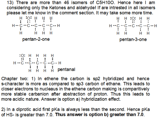 13) There are more than 46 isomers of C5H100. Hence here I am considering only the Ketones and aldehyde! If are intrested in