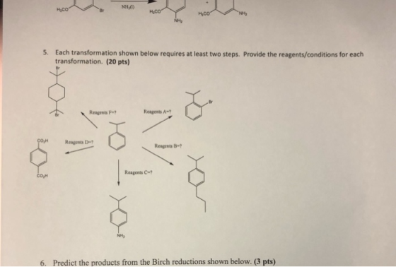 5. Each transformation shown below requires at least two steps. Provide the reagents/conditions for each transformation. (20