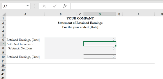 DZ - x = fx Α E F G B C D YOUR COMPANY Statement of Retained Earnings For the year ended [Date] 6 Retained Earnings, Date] 7