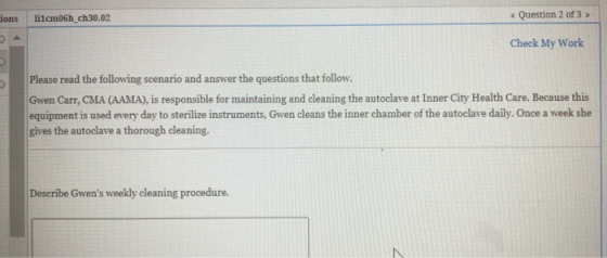 ions licm06h_ch30.02 Question 2 of 3 Check My Work Please read the following scenario and answer the questions that follow, G