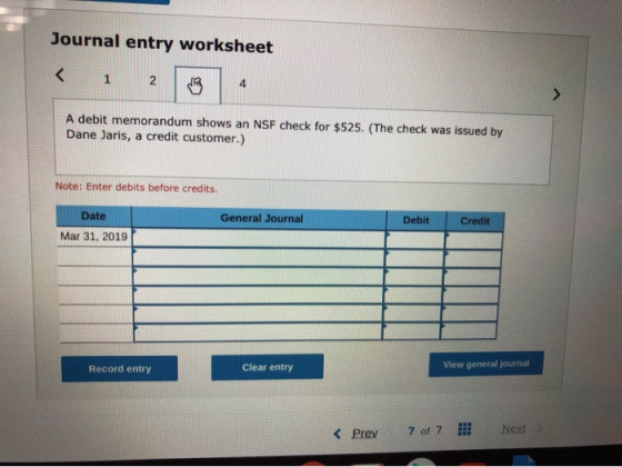 Journal entry worksheet < 1 24 A debit memorandum shows an NSF check for $525. (The check was issued by Dane Jaris, a credit
