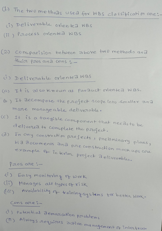 (1. The two methods used for WBs classification are: (i) Deliverable oriented WBS (ii) Process oriented WBS (21) comparision