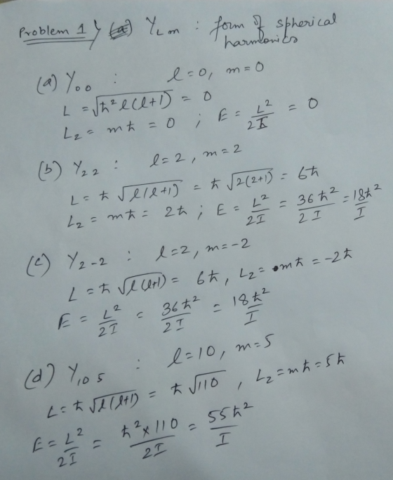 Problem 17 ta) Yum: form of spherical harmonika (a) Yoo: l=0, m=0 L = 5h²ece+D=0 La mh = 0 ; E = 2 = 0 (6) Y₂2 : l=2, m=2 L =