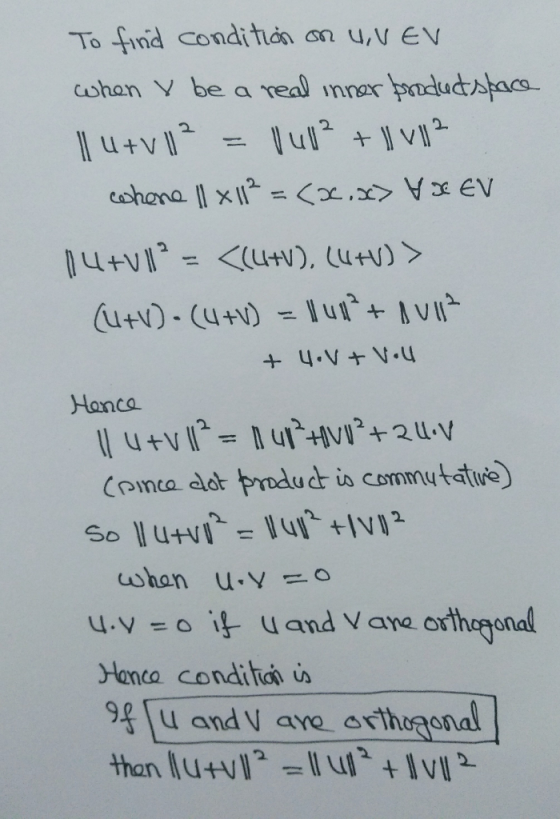 To find condithos an u,v Ev Hanca v = o it u and vane orthogonal ana condi toi in