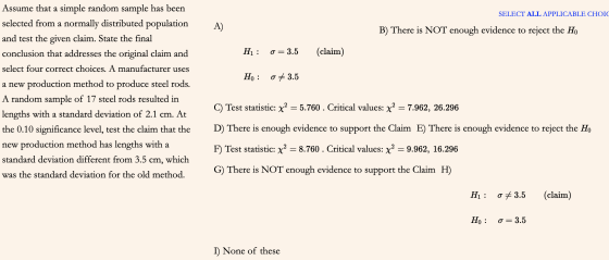 SELECT ALL APPLICABLE CHOIC B) There is NOT enough evidence to reject the Ho Hį: 0=3.5 (claim) H: 0 #3.5 Assume that a simple