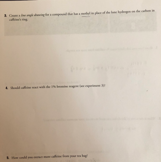 3. Create a line angle drawing for a compound that has a methyl in place of the lone hydrogen on the carbon in caffeines rin