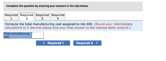 Complete this question by entering your answers in the tabs below. Required Required Required Required 3 | Compute the total