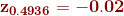 \mathbf{{\color{DarkRed} z_{0.4936}=-0.02}}