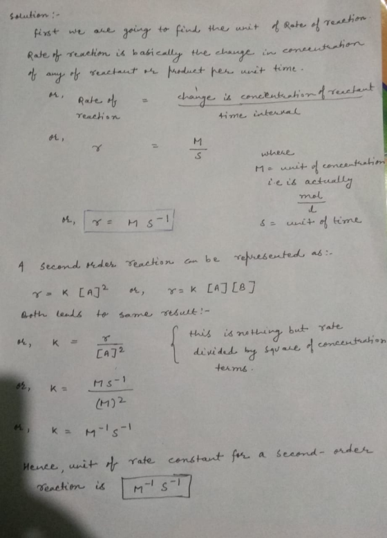 solution :- first we are going to find the unit of Rate of reaction. Rate of reaction is basically the change in concentratio