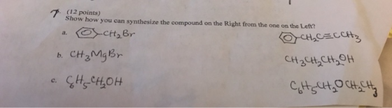 7(12 points) Show how you can synthesize the compound on the Right from the one on the Left? OYCty Br a. CHCECCAS b. CH3MgBr