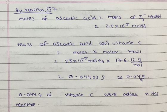 By reachon IT 70 moles of as couble auld a mees of I realed 2 258 10J moles mass of ascorbic acld con vitamin c z moles x mol