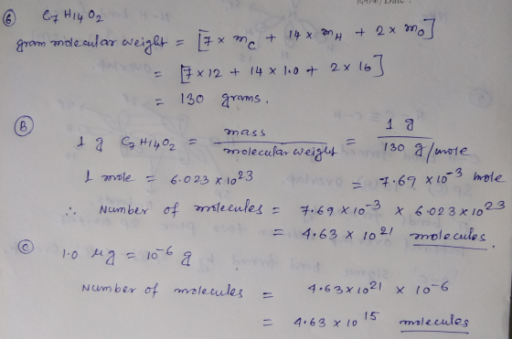 191140Dall m 6 7 H1402 Hone grom molecular weight = 19 x me + 14 x an H + 2x mo] = 7x12 + 14x 1.0 of 2x 16] = 130 grams. H =