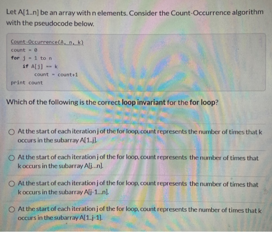 Let A[1..n] be an array with n elements. Consider the Count-Occurrence algorithm with the pseudocode below. Count-Occurrence(