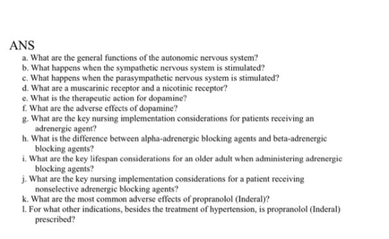 ANS a. What are the general functions of the autonomic nervous system? b. What happens when the sympathetic nervous system is