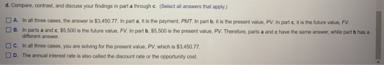 d. Compare, contrast, and discuss your findings in part a through c. (Select all answers that apply.) A. In all three cases,