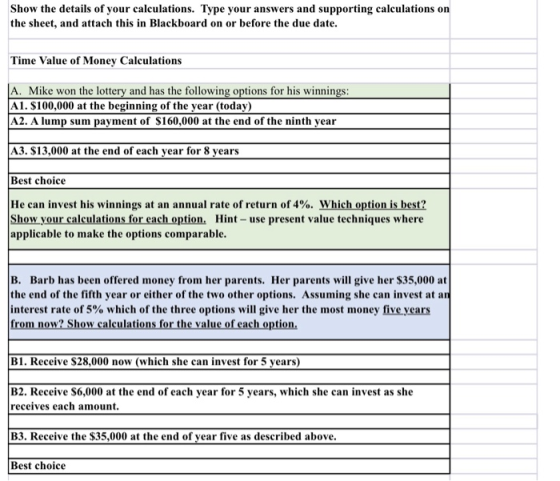 Show the details of your calculations. Type your answers and supporting calculations on the sheet, and attach this in Blackbo