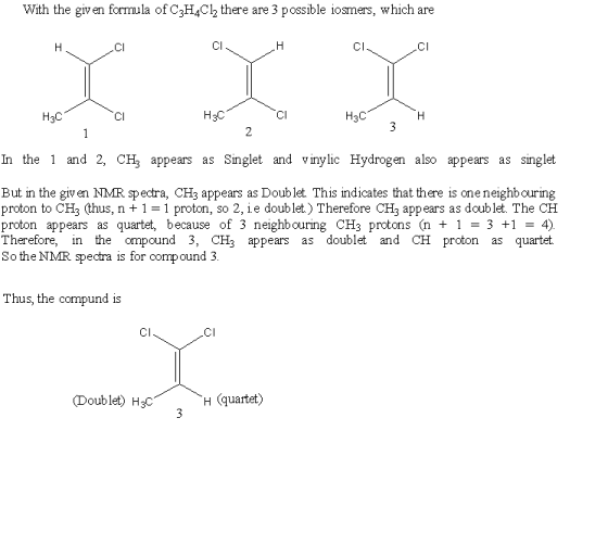 With the giv en formula of C3H4C2 there are 3 possible iosmers, which are CI CI CI CI CI H3C 2 In the 1 and 2, CH appears as