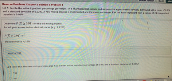 Reserve Problems Chapter 5 Section 6 Problem 1 Let X denote the active ingredient percentage (by weight) in a pharmaceutical