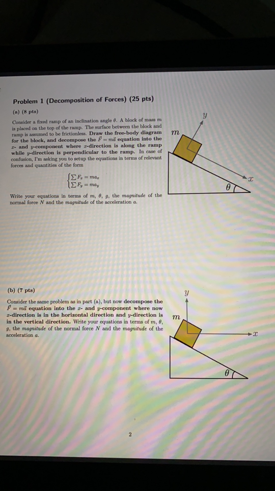 Problem 1 (Decomposition of Forces) (25 pts) (a) (8 pts) Consider a fixed ramp of an inclination angle 0. A block of mass m i