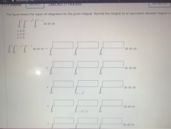 FIZT Points) TVY NUTES DETAILS LARCALCT 14.6.055. The figure shows the region of integration for the given integral. Rewrite