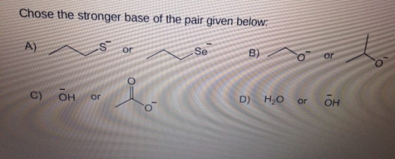 Image for chose the stronger base of the pair given below: