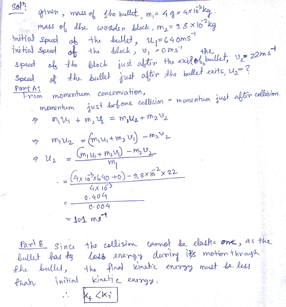 , m ass e Ito bullet , m@ 4gz4Mb 2. the block 〉V,-om, the- the bllet eats, u the bullet ta om momentum conssrovatiem, Spead sta clesion, momentum just lone colision montum x 10 0. 404 O- 004 fart& sine to calisim (amet k elaihe one, as the 〈k,