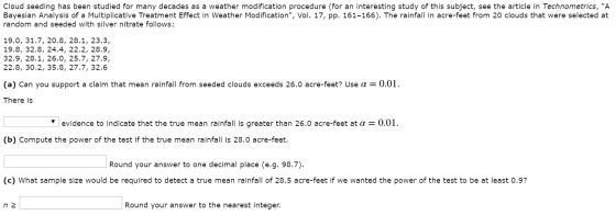 Cloud seeding has been studied for many decades as a weather modification procedure for an interesting study of this subject,
