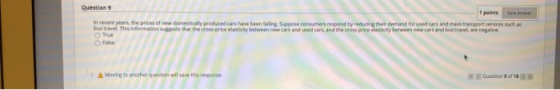 Question 9 1 points Seve Answer In recent years, the prices of new domestically produced cars have been falling Suppose consu