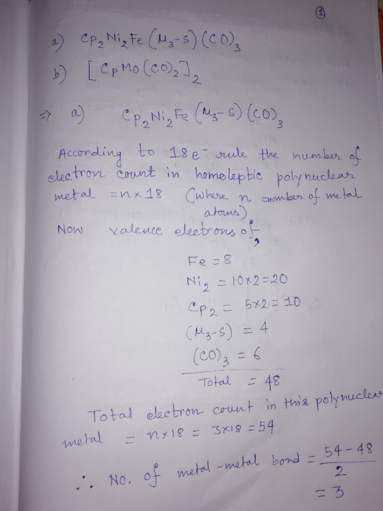 a) CP₂ Niz Fe (M3-3) (CO₂ b) [Cp Mo (Co), I 7 a) C. p. Nig Fe (M3-5) (CO). According to 18 e rule the number of electron coun