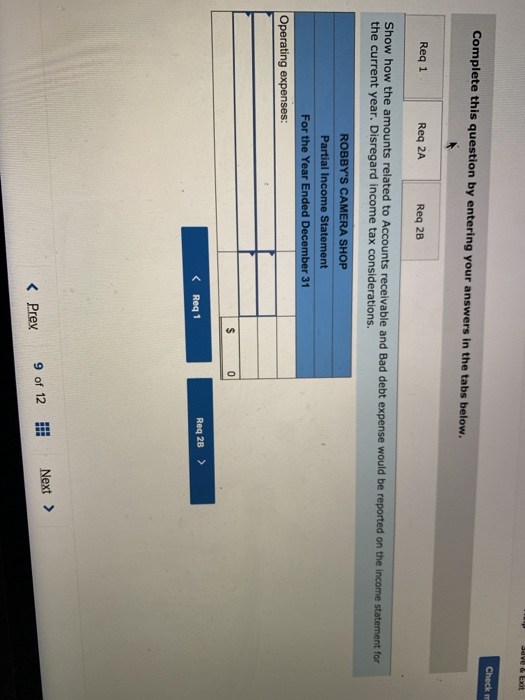 save & Exit Check Complete this question by entering your answers in the tabs below. Req 1 Req 2A Req 2B Show how the amounts